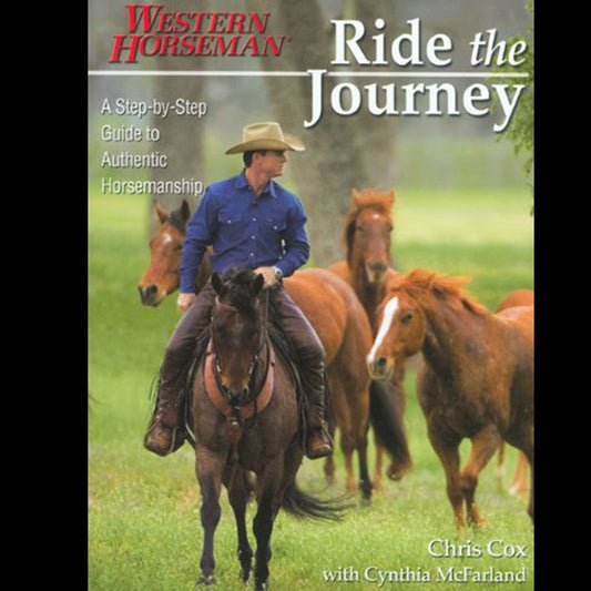 Chris Cox Ride the Journey: Western Horseman Book
